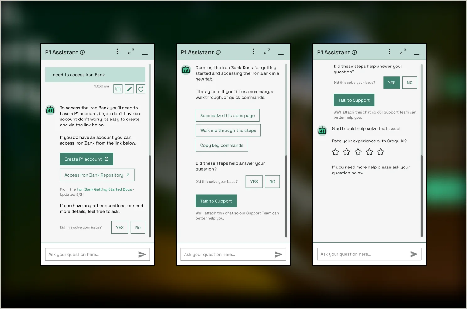 Three real assistant screens in sequence: an Iron Bank answer with cited source and did-this-solve-your-issue buttons; a follow-up offering summaries, walkthrough steps, or key commands with Talk to Support; and a rate-your-experience closer.